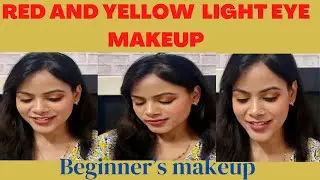 Sunset inspired light eye makeup | Beginner’s makeup | Red and Yellow eye makeup #beauty #makeup