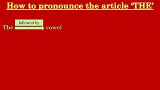How to pronounce the article 'the'  in Spoken English