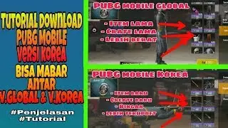 Tutorial Download PUBG MOBILE v.Korea & Penjelasan perbedaan PUBG MOBILE Global VS PUBG MOBILE KOREA