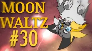 MOON WALTZ - Anything Space Themed MAP Part 30