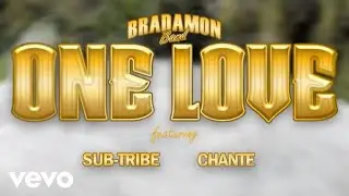 Bradamon Band - One Love (Official Music Video) ft. SUB-TRIBE, Chante