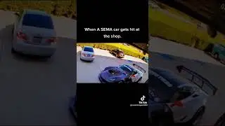 TERRIBLE DRIVER HITS A SEMA CAR 😭 TikTok: scmotorsports951 #shorts