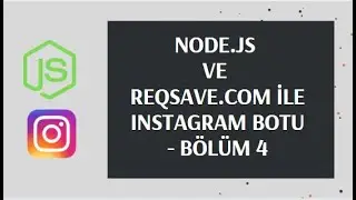 Node.js ve Reqsave ile Instagram Bot Yapımı - Bölüm 4 - Feed, Timeline içeriklerini Çekiyoruz