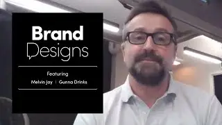 Brand Designs: SE1 EP4 - Gunna Drinks