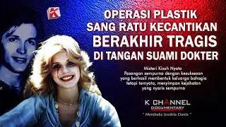 OPERASI PLASTIK RATU KECANTIKAN JADI TRAGIS DI TANGAN SUAMI DOKTER 