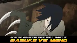 BORUTO TERBARU - BORUTO EPISODE TERBARU 282 SASUKE VS MENO SUB ENGLISH FULL MOVE