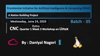 Batch 35 CNC Q1 Week 3 Linux Workshop by Daniyal Nagori and Ameen Alam Wednesday at 08:00 PM (PST)