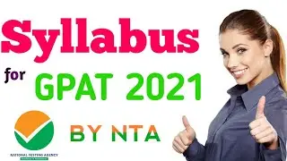GPAT 2021 syllabus by NTA, Important topics for GPAT 2021