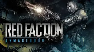 Red Faction Armageddon 4. ЧАСТЬ   НА СЛАБОМ ПК
