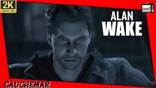 ALAN WAKE - Remastered: Cauchemar - Film Complet en Français (FilmGame)