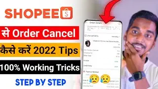 How to cancel order on shopee | Shopee se order cancel kaise kare | shopee order cancel 2022