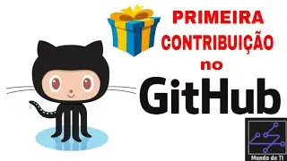 GitHub Básico #2 - Como Fazer CONTRIBUIÇÕES no GitHub