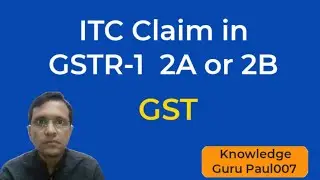 GSTR2A I GSTR2B I GSTR 2A OR 2B I How to claim ITC in GSTR1 I ITC claim kaise kare