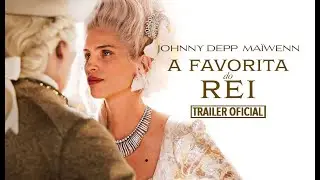 A FAVORITA DO REI | Trailer Oficial