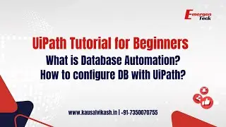 20: UiPath Training for Beginners | What is Database Automation? | How to configure DB with UiPath?