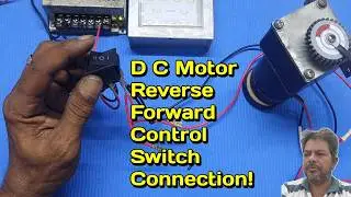 Motor Reverse Forward Control Switch Connection!