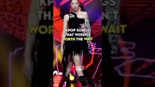 Kpop Songs That Weren't Worth The Wait #kpop #shorts