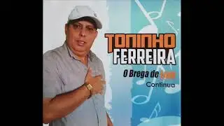 TONINHO FERREIRA | FOTO 3 POR 4