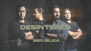 República - Desinterés  (Audio)