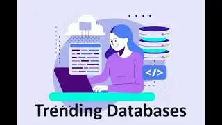 Types of Emerging Databases |Trending Databases