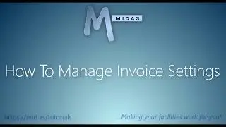 MIDAS: How To Manage Invoice Settings