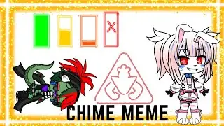 Chime meme { FNAF Security Breach } 200 subs special