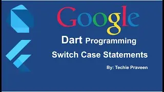 Dart SWITCH and CASE conditional statements. Dart Tutorial for Flutter | Part -8