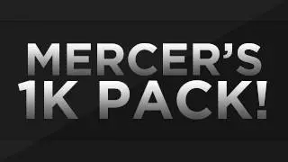 Mercer's 1K Pack!