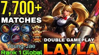 7,700+ Matches Layla Double MVP Gameplay - Top 1 Global Layla by Young-Jae - Mobile Legends