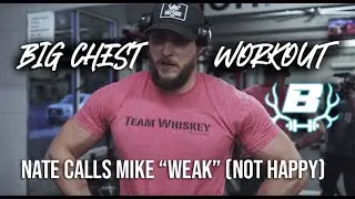 NATE CALLS MIKE WEAK! - BIG CHEST Workout  -  Built4TheHunt