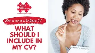 What Should I include in my CV? - CV Writing Advice