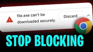 How to Make Chrome Stop Blocking Downloads (2026)