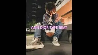 *FREE* IANN DIOR TYPE BEAT