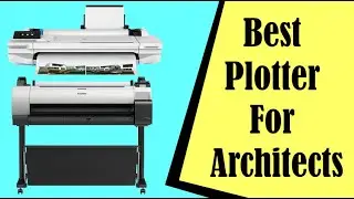 Best Plotter For Architects In 2023