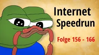 Internet Speedrun - Folge 156 - 166