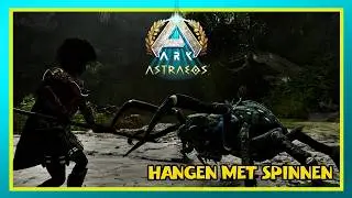 Hangen met spinnen ARK Survival Ascended Astraeos ep16
