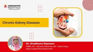 Chronic Kidney Disease Treatment by Dr Shabhana Nazneen