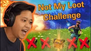 Not my loot challenge - Fortnite Battle Royale