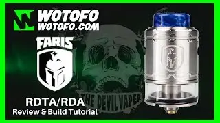 FARIS RDTA/RDA by WOTOFO & VAPE GEEK Q8 - Review & Build Tutorial