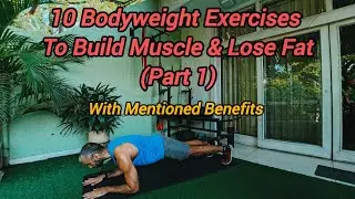 10 Bodyweight Exercises To Build Muscle & Lose Fat (Part 1) | Get Ripped Without Weights