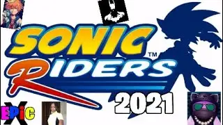SONIC RIDERS IN 2021 | CAS IS A MENACE