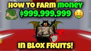 How To Farm Money In Blox Fruits!
