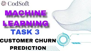 ML Internship by Codsoft | Task 3 |Customer churn prediction