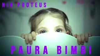 paura bimbi  by nik proteus