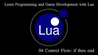 if, then, elseif, else, end in Lua : Learn Programming And Game Development With Lua