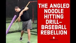 The Angled Noodle Hitting Drill - Baseball Rebellion