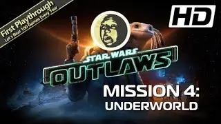 Star Wars Outlaws Full Game Walkthrough/1st Playthrough - Mission 4: Underworld