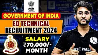 ED Technical Recruitment 2024 | Government of India | Salary - Rs 70000 per Month
