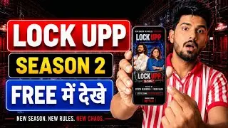 Lock Upp Season 2 Kaise Dekhen 2026 | How To Watch Lock Upp Season 2 | Legal Method