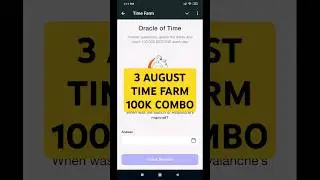 3 AUGUST - TIME FARM - 100K ORACLE  TIME COMBO